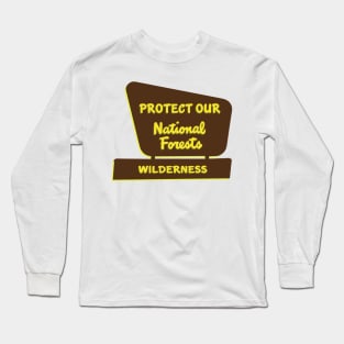 Protect our National Forests Long Sleeve T-Shirt